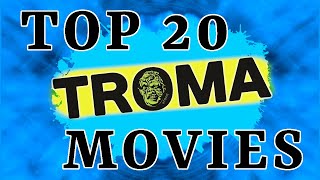 Top 20 TROMA Movies [upl. by Brause]