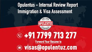 Opulentus  Internal Review Report Immigration amp Visa Assessment [upl. by Thetis]