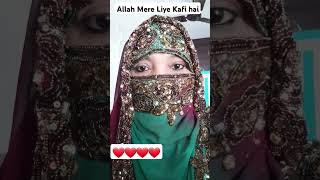 Allah Mere Liye Kafi haiAllah short Islamic [upl. by Aicilef]