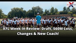 XFL Week In Review Rookie Draft Shakedown 60M Loss League Cuts amp Vegas Vipers New Coach [upl. by Barthold]