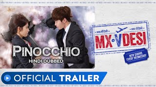 Pinocchio  Official Trailer  Korean Drama  Hindi Dubbed Web Series  MX VDesi  MX Player [upl. by Leirrad]