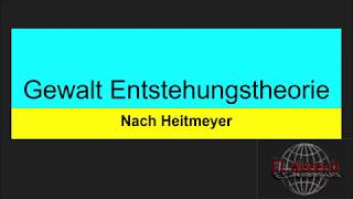 Gewalt Entstehungstheorie nach Heitmeyer durch Verunsicherung Individualisierung [upl. by Lennor]