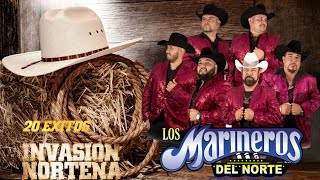 Los Marineros Del Norte 20 Exitos Invasion Norteñas [upl. by Letnuahc812]