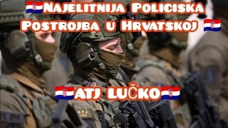 🇭🇷Najelitnija Policiska Postrojba u Hrvatskoj quotATJ LUČKOquot 🇭🇷 [upl. by Dronski]