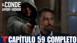 El Conde Amor Y Honor  Capítulo 59 Completo  HD [upl. by Hewe552]