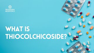 What is Thiocolchicoside [upl. by Hartzel944]