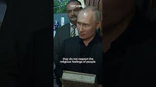 Disrespecting the Quran is a crime in Russia unlike in some other countries  Putin [upl. by Nassah]