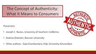 JM Webinar The Concept of Authenticity What it Means to Consumers [upl. by Zacks]