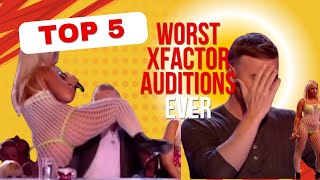 TOP 5 WORST AUDITIONS EVER ON X FACTOR [upl. by Pavior]