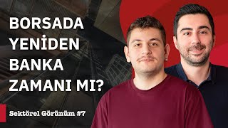 Güncel Banka Verileri Faiz İndirim Beklentisi Bilançolar  Sektörel Görünüm 7 [upl. by Ecirtnas396]