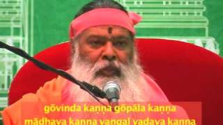 Govinda Kanna bhajan by Sri Ganapathy Sachchidananda Swamiji [upl. by Aneleasor]