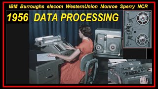 Office Automation Computers Integrated Data Processing 1956 IBM Burroughs NCR ELECOM Bell Teletype [upl. by Alyse]