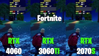 RTX 4060 VS 3060TI VS 2070S  Fortnite Performance Mode  Chapter 5 [upl. by Suirtimid]