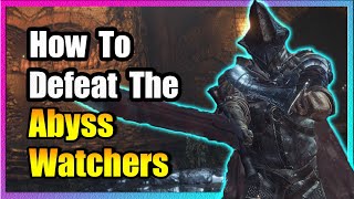 Abyss Watchers Boss Guide 🔥 EASY KILL 🔥 Dark Souls 3 🔥 [upl. by Chiaki101]