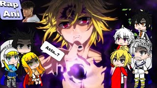 Capitães  Yuno reagem ao rap do Meliodas Assault mode  Anirap [upl. by Namyh]