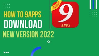 How To 9Apps Download New Version 2022 Download 9Apps From Android free install [upl. by Tebazile]