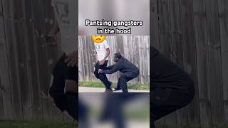 Pantsing gangsters in the hood pranks funny shortvideos [upl. by Acila519]