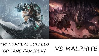 TRYNDAMERE LOW ELO TOP LANE GAMEPLAYvs MalphiteYun Tal but i cant play cuz of malp [upl. by Enois]