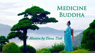 MEDICINE BUDDHA MANTRA мантра Будды медицины薬師如来 药佛咒healing mental physical health Tinna Tình [upl. by Neirad]