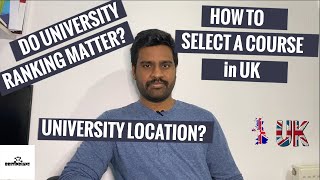 How to select a course and university in UK  Do university ranking matter  Study in UK [upl. by Masson]