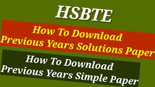 HSBTE Latest Update  How To download previous years solve Paper  Hsbte latest News  Hsbte Update [upl. by Marciano569]