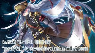 NIGHTCORE  gravityWall ReCREATORS OP 1 FULL [upl. by Rtoip467]