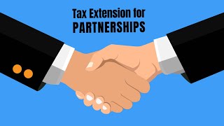 Tax Extension for Partnership Form 1065 [upl. by Noramac]