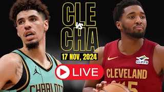 🔴LIVE  Cleveland Cavaliers Vs Charlotte Hornets Full Game  NBA Live  NOV 17 2024  2k [upl. by Amis]