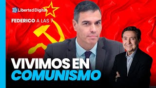 Federico a las 7 España es un Estado comunista [upl. by Sieracki218]