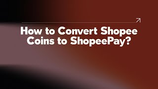 How to Convert Shopee Coins to ShopeePay [upl. by Vivia437]