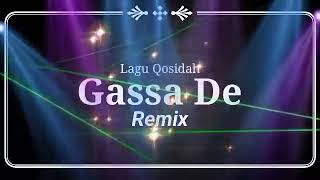 Lagu Qasidah GASSA DE Remix Yang Anda Cari  hamasi di lo di mama lo baba [upl. by Stephannie]