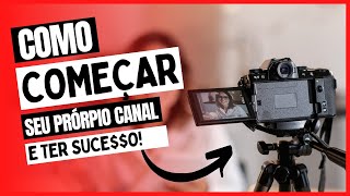 Como Criar um Canal de sucesso no YouTube [upl. by Obadias]