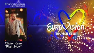 Olivier Kaye  Right Now  Eurovision România 2019 [upl. by Eilrahs45]