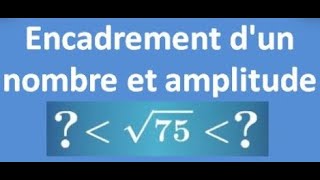 encadrement et amplitude dun nombre en mathématiques volume corrigé [upl. by Ahsimit]