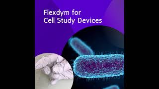 Flexdym for Cell Study Devices [upl. by Orlena]