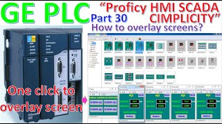 GE software quotProficy Cimplicity HMI SCADAquot how to overlay screens by using mouse up action [upl. by Redyr132]