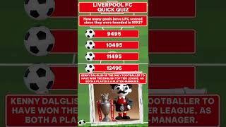 LFC shorts quiz How many goals have Liverpool FC scored Play now answers HERE [upl. by Yremrej]