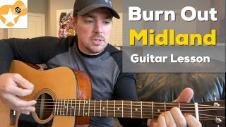 Burn Out  Midland  Beginner Guitar Lesson [upl. by Nonnairb]