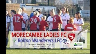 Morecambe Ladies FC v Bolton Wanderers LFC WPL Jan 2018 [upl. by Ecidnarb]