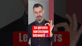 Le pervers narcissique introverti  DANGER ⛔️ relationstoxiques [upl. by Towne459]