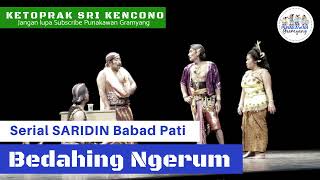 BEDAHING NGERUM  Serial Syeh Jangkung Saridin Babad Pati  Ketoprak Sri Kencono [upl. by Blum]