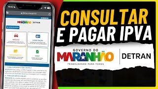 Como CONSULTAR e PAGAR o IPVA 2024 DETRAN MA [upl. by Nivloc943]