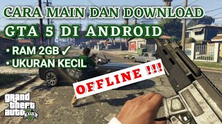 CARA MAIN DAN DOWNLOAD GTA 5 DI ANDROID TERBARU  HOW TO DOWNLOAD GTA 5 IN ANDROIDIOS [upl. by Girvin639]