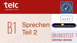 telc B1 Zertifikat Deutsch telc B1 Mündliche Prüfung Teil 2 German Speaking Test Level B1 [upl. by Yalonda414]