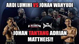 quotRU5UHquot Ardi Lumihi VS Johan Wahyudi BAKU HANTAM CHAMPIONSHIP langsung tantang Adrian Mattheis [upl. by Rodney]