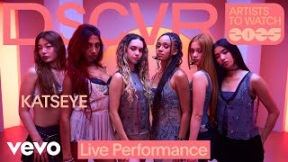 KATSEYE  Debut Live  Vevo DSCVR Artists to Watch 2025 [upl. by Nerat]