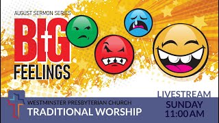 081124  Traditional Worship  Big Feelings Ew Disgust  Westminster Presbyterian Church [upl. by Lanevuj380]