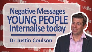 Negative Messages Young People Are Internalising Today [upl. by Amersham315]