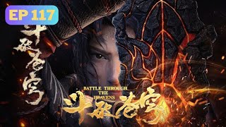 Battle Through The Heavens Season 5 Episode 117 Preview MULTI SUB [upl. by Eibreh]