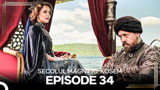 Secolul Magnific Kosem  Episode 34 [upl. by Alonzo]